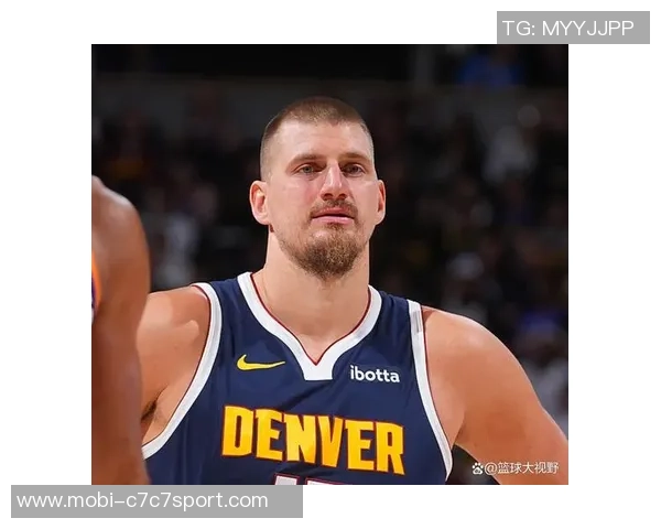 约基奇半场完美表现5投全中轻松拿下18分5篮板4助攻